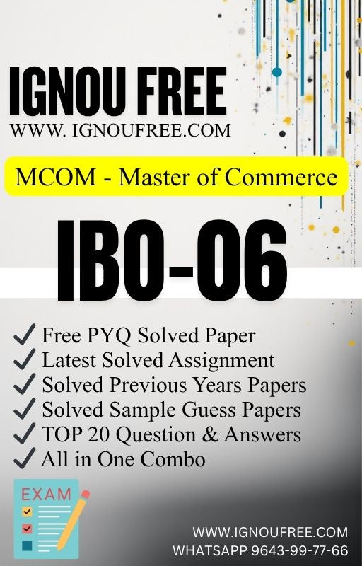 IBO-06 International Business Finance | IGNOU Free Sample, Latest Assignment, PYQ, Exam Combo & TOP20 Q/A-MCOM