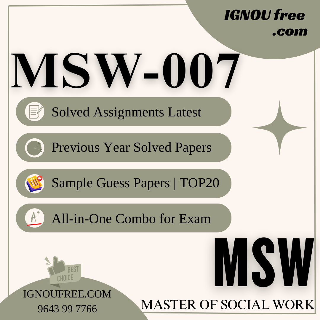 IGNOU MSW-007 | Case Work and Counselling: Working with Individuals – Solved Previous Year Papers, Assignment Support, Guess Papers & Top 20 Questions | Master of Social Work