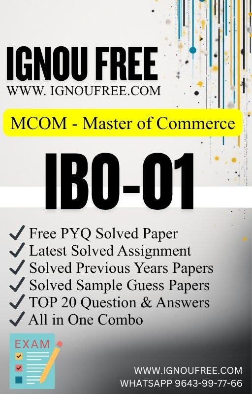 IBO-01 International Business Environment | IGNOU Free Sample, Latest Assignment, PYQ, Exam Combo & TOP20 Q/A-MCOM