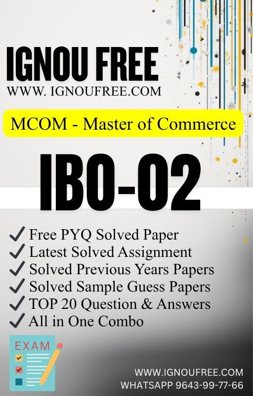 IBO-02 International Marketing Management | IGNOU Free Sample, Latest Assignment, PYQ, Exam Combo & TOP20 Q/A-MCOM