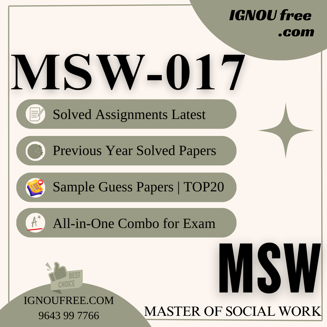 IGNOU MSW-017 | Contemporary Methods and Values of Social Work – Solved Previous Year Papers, Assignment Support, Guess Papers & Top 20 Questions | Master of Social Work