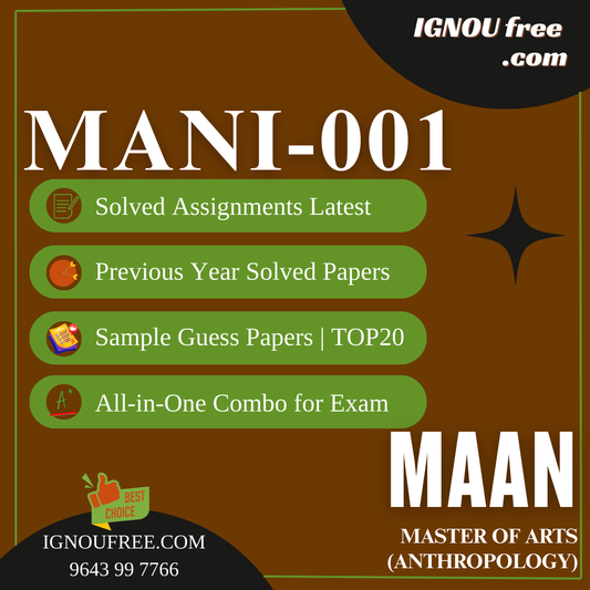 IGNOU MANI-001 | Anthropology and Methods of Research (Theory and Project) – Solved Previous Year Papers, Assignment Support, Guess Papers & Top 20 Questions | MA Anthropology
