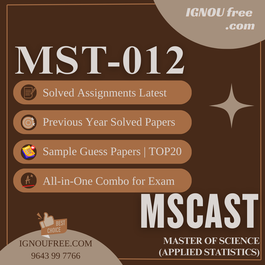 IGNOU MST-012 | Probability and Probability Distributions – Solved Previous Year Papers, Assignment Support, Guess Papers & Top 20 Questions | MSc (Applied Statistics)