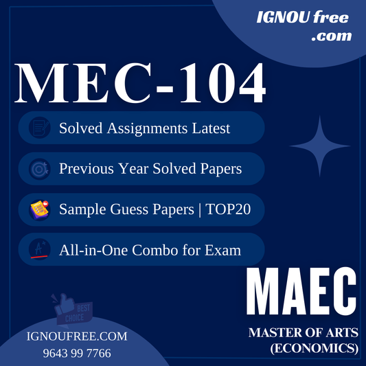 IGNOU MEC-104 | Economics of Growth and Development – Solved Previous Year Papers, Assignment Support, Guess Papers & Top 20 Questions | MA Economics