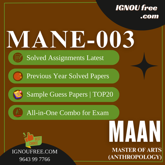 IGNOU MANE-003 | Comparative Ethnography (Theory) – Solved Previous Year Papers, Assignment Support, Guess Papers & Top 20 Questions | MA Anthropology